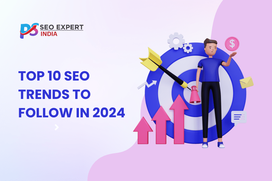 Top 10 SEO trends to follow in 2024